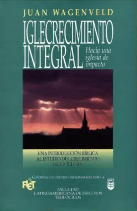 Iglecrecimiento Integral - Juan Wagenveld