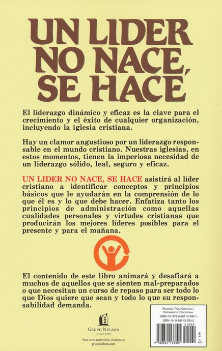 Un Lider No Nace, Se Hace - Ted W. Engstrom