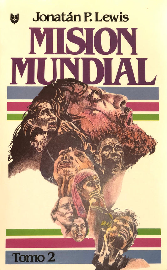 Mision Mundial - Tomo 2 - Jonatán P. Lewis