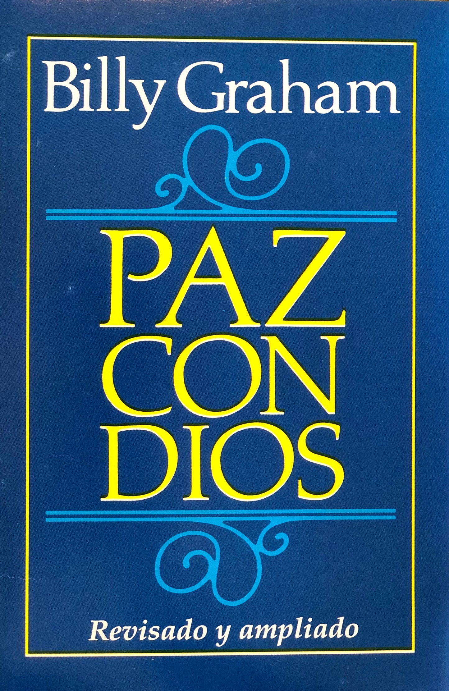 Paz Con Dios - Revisado y Ampliado - Billy Graham
