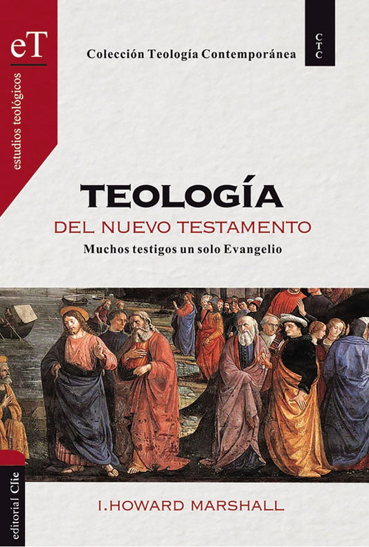 Teología del Nuevo Testamento – I. Howard Marshall (Libro)