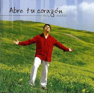CD - Abre Tu Corazon - Raul Haro - Vastago