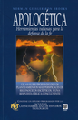 Apologética - Herramientas valiosas para la defensa de la fe - Norman Geisler y Ron Brooks - Editorial Unilit