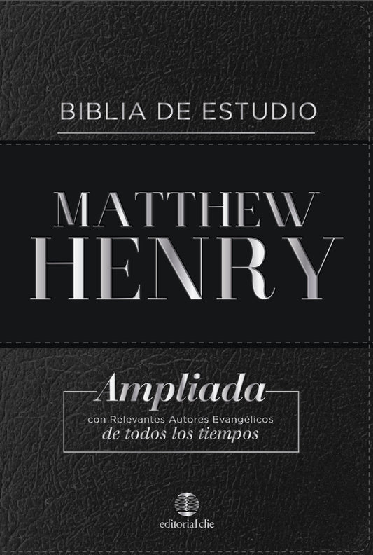 Biblia de Estudio Matthew Henry - Negro, Piel Fabricada - RVR - Editorial Clie