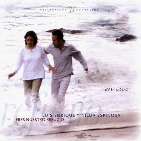CD – Eres Nuestro Refugio – Luis Enrique Y Nilda Espinoza