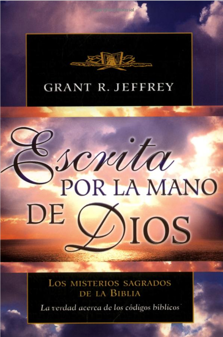 Escrita Por La Mano De Dios – Grant R. Jeffery