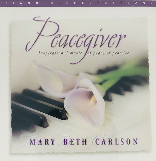 CD - Peacegiver - Inspirational Music of Peace & Promise - Mary Beth Carlson