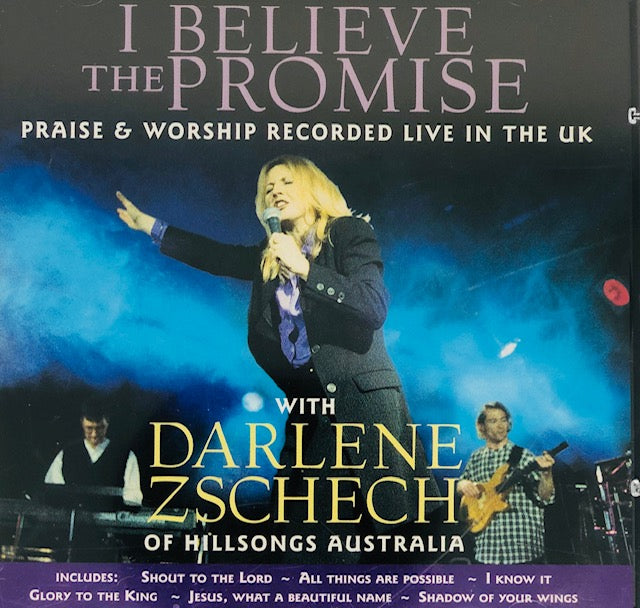 CD - I Believe the Promise - Live Worship with Darlene Zschech - Hillsongs Australia