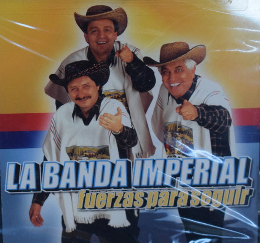 CD – Fuerzas Para Seguir – La Banda Imperial