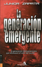 La Generación Emergente - Junior Zapata - Editorial Vida