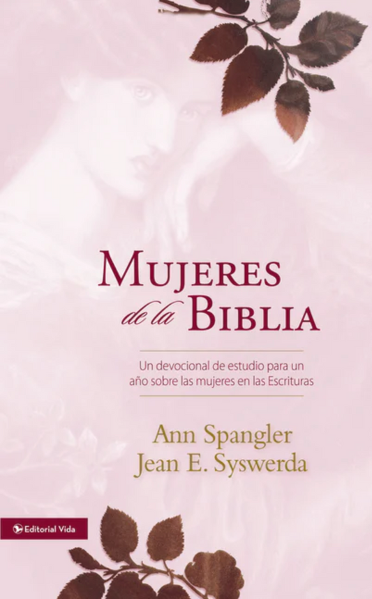 Mujeres de la Biblia - Ann Spangler y Jean E. Syswerda