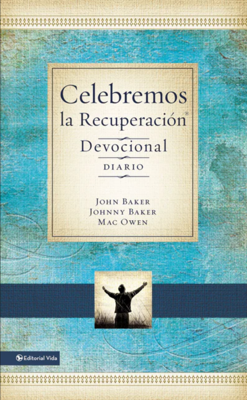 Celebremos la Recuperación - Devocional Diario - Baker, Baker, Owen - Editorial Vida