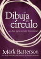 Dibuja el Círculo - Mark Batterson