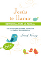 Jesús Te Llama - Devocional Para la Familia - Sarah Young