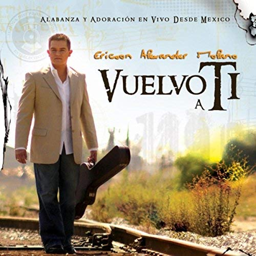 CD – Vuelvo A Ti – Ericson Alexander Molano