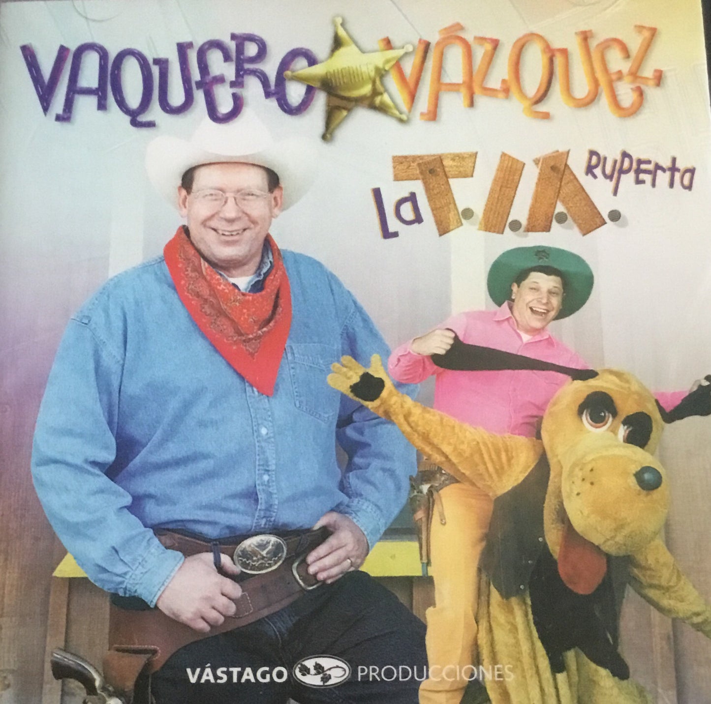 CD – La Tia Ruperta – Vaquero Vázquez – Vástago Producciones