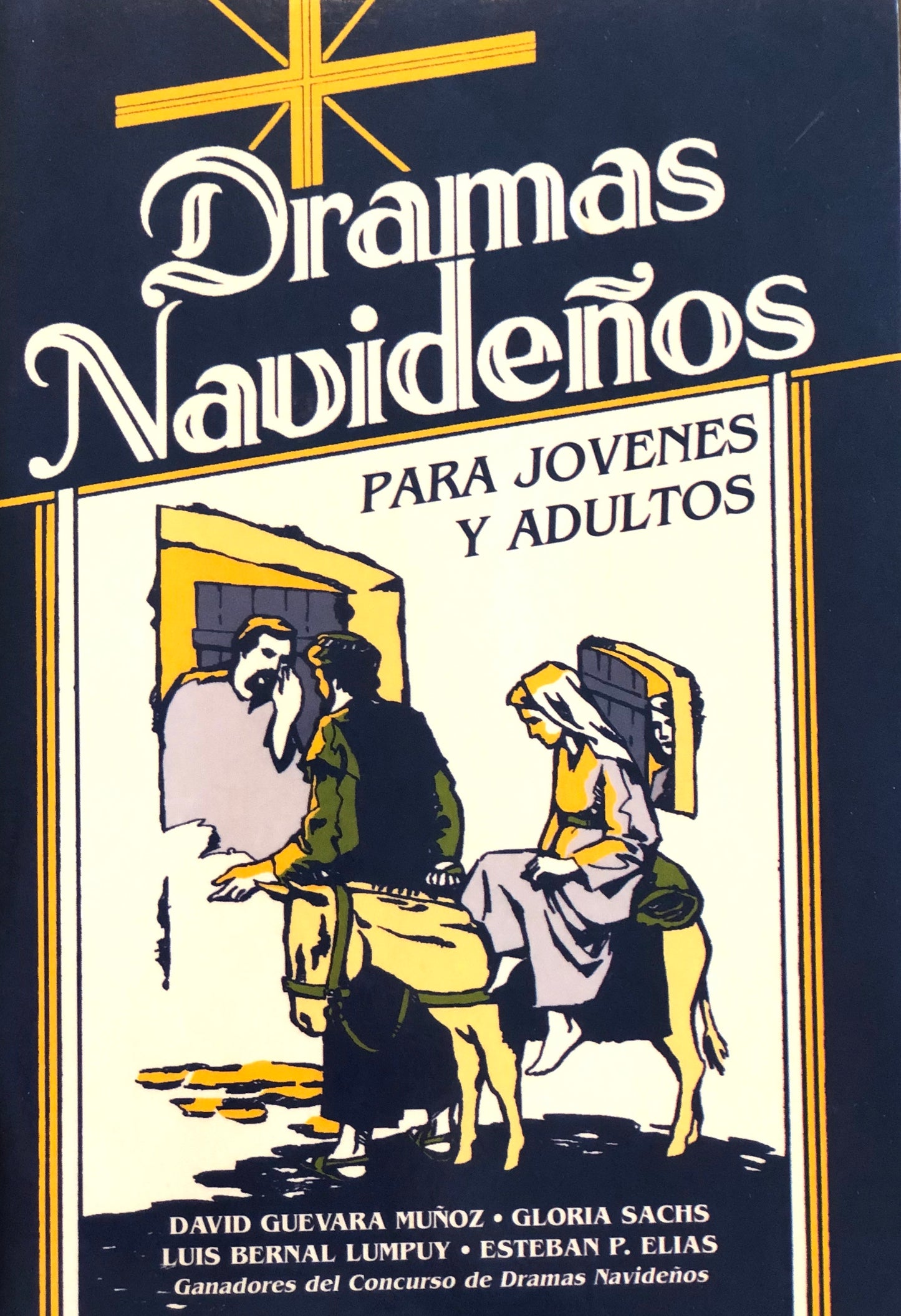 Dramas Navideños Para Jovenes y Adultos - D. Guevara Munoz, G. Sachs, L. Bernal Lumpuy, E. P. Elias