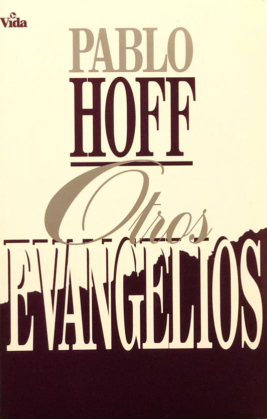 Otros Evangelios - Pablo Hoff