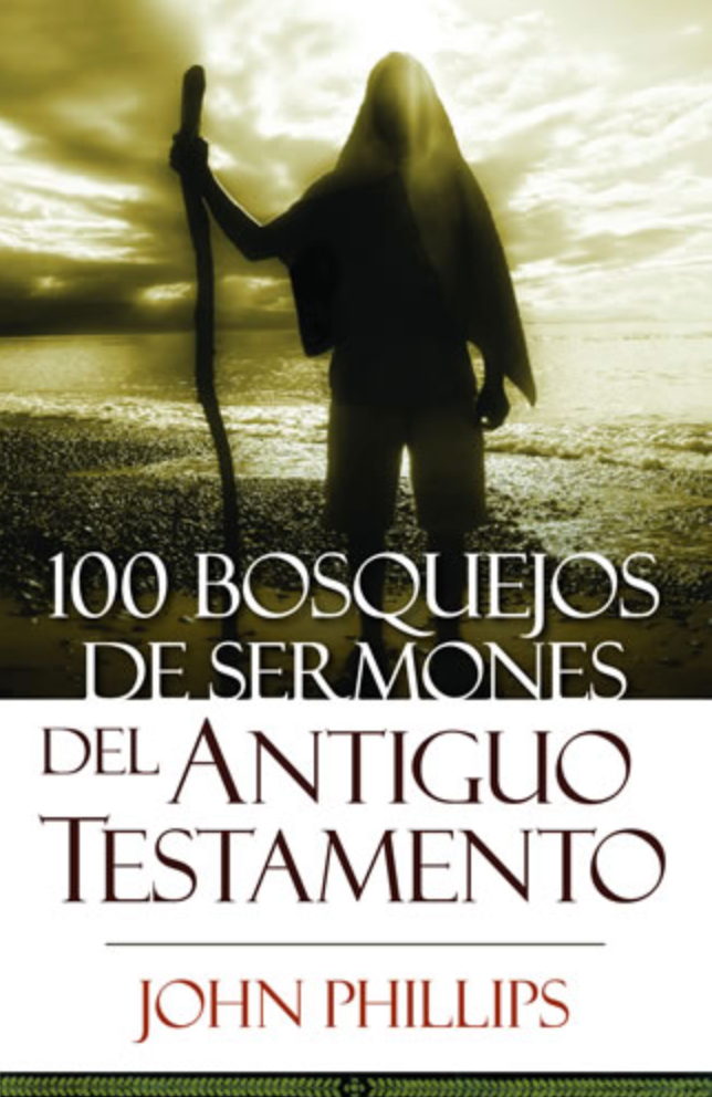 100 Bosquejos de Sermones del Antiguo Testamento